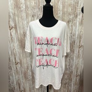 Fleurish White and Pink Teach Graphic Tee -‎ Size XXL
